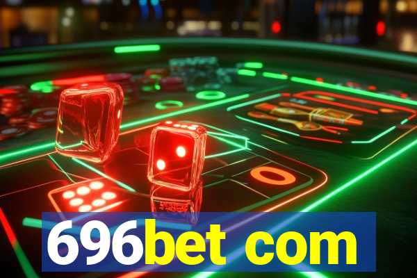 696bet com